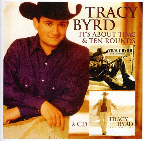 Tracy Byrd - It's About Time / Ten Rounds