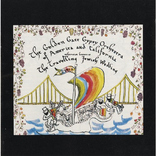 Golden Gate Gypsy Orchestra - Travelling Jewish Wedding