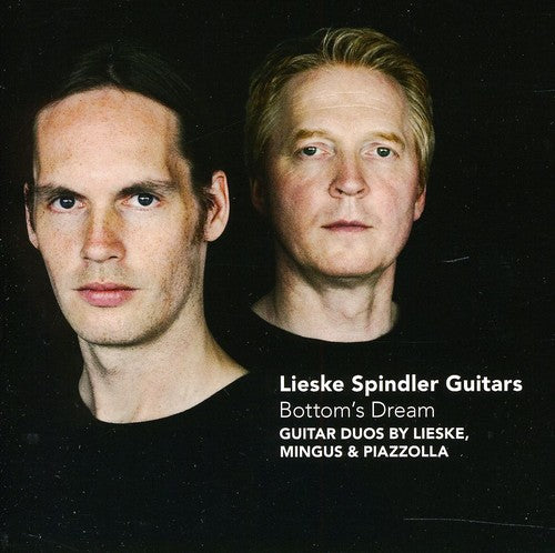 Lieske/ Spindler/ Mingus/ Piazzolla - Bottom's Dream