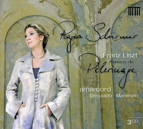 Liszt/ Schirmer/ Amarcord Ensemble - Annees de Pelerinage