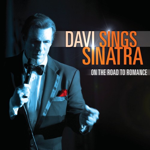 Robert Davi - Davi Sings Sinatra: On the Road to Romance
