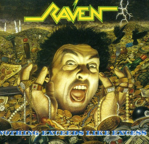 Raven - Nothing Exceeds Like Excess