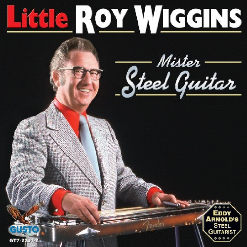 Little Roy Wiggins - Mister Steel Guitar