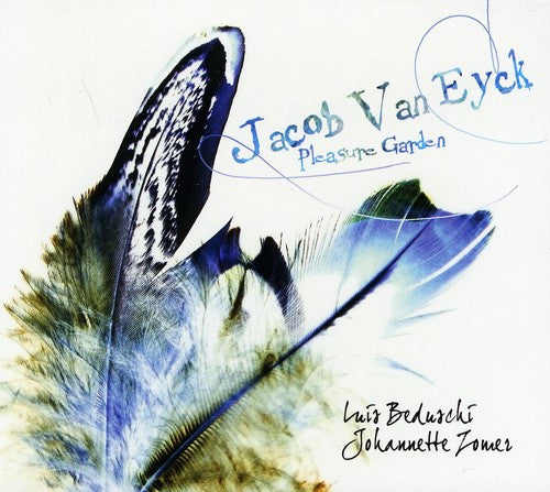 Van Eyck/ Zomer/ Beduschi - Der Fluyten Lust-Hof: Pleasure Garden
