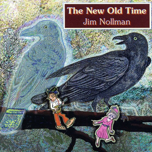Jim Nollman - The New Old Time