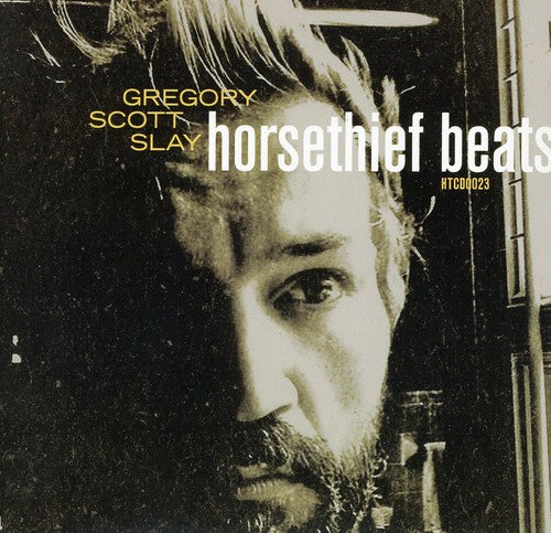 Gregory Slay Scott - Horsethief Beats/The Sound Will Find You