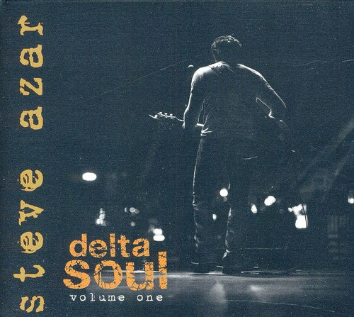 Steve Azar - Delta Soul, Vol. 1
