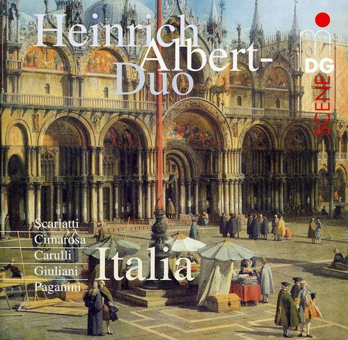 Scarlatti/ Giuliani/ Heinrich Albert Duo - Italy: Works for Two Guitars