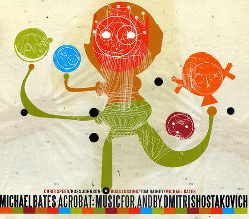 Michael Bates - Acrobat: Music For, and By, Dmitri Shostakovich