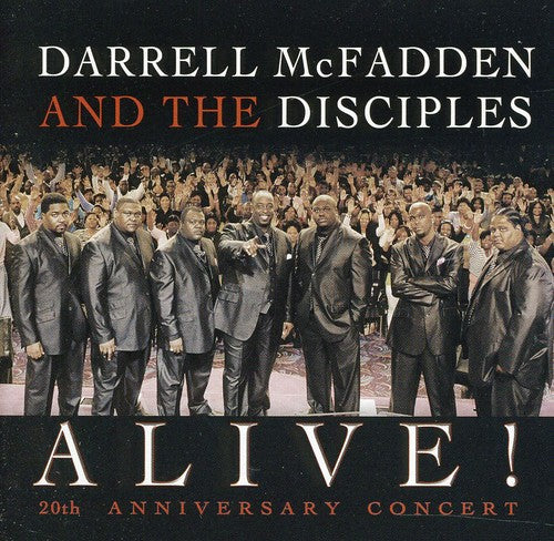 Darrell McFadden & Disciples - Alive! 20th Anniversary Concert