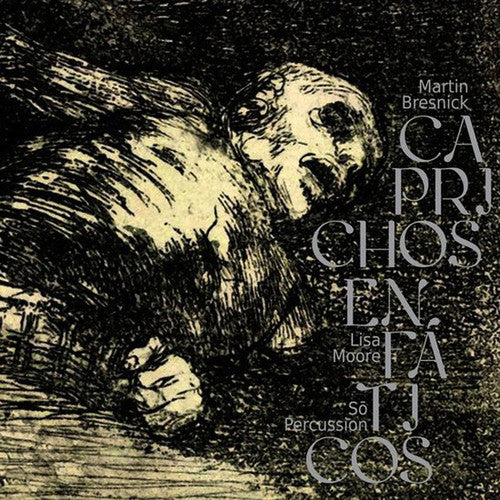 Bresnick/ So Percussion/ Moore - Caprichos Enfaticos