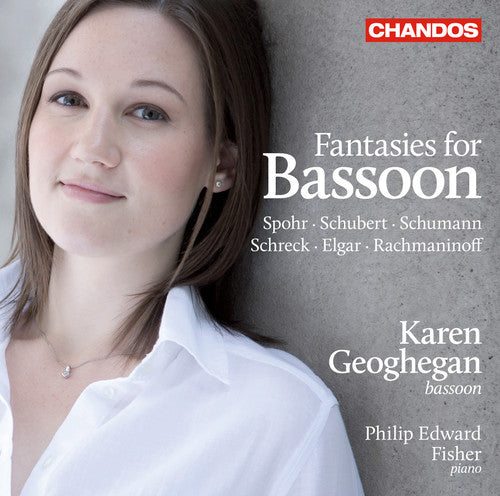 Elgar/ Schubert/ Schumann/ Schreck/ Geoghegan - Fantasies for Bassoon