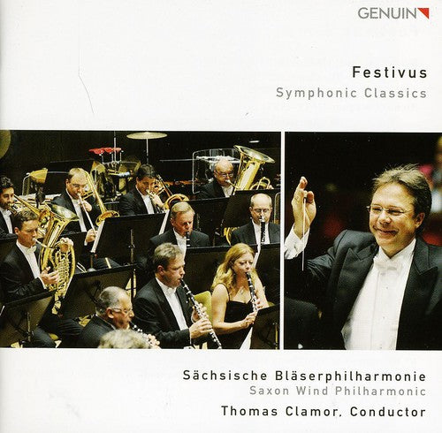 Verdi/ Sachsische Blaserphilharmonie/ Clamor - Festivus: Symphonic Classics