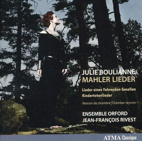 Julie Boulianne - Mahler: Lieder