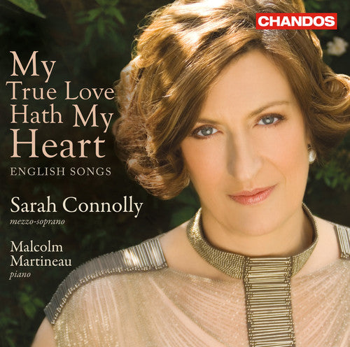 Britten/ Gurney/ Warlock/ Connolly/ Martineau - My True Love Hath My Heart