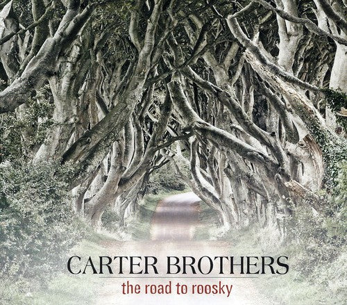 The Carter Brothers - Road to Roosky