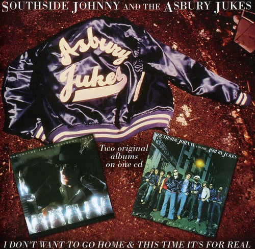Southside Johnny & Asbury Jukes - I Don't Want To Go Home/This Time It's For Real