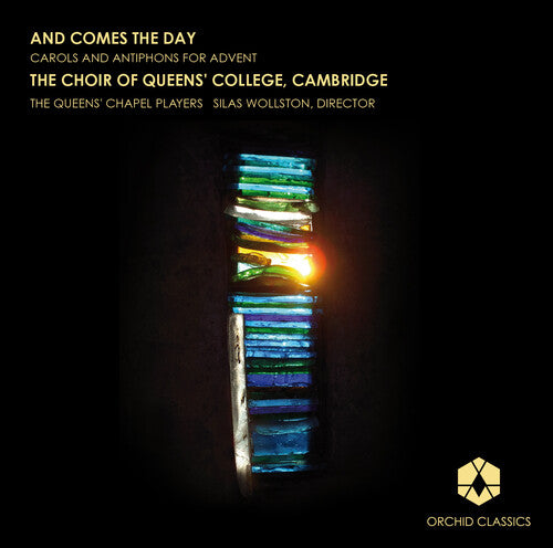 Chilcott/ Chilcott/ Wollston - Comes the Day: Carols and Antiphons for Advent