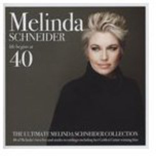 Melinda Schneider - Life Begins at 40