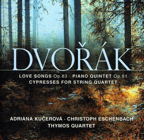 Dvorak/ Thymos Quartet/ Richard/ Chijiiwa - Love Songs Op 83 / Cypresses