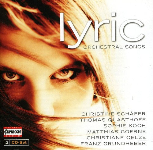 Mahler/ Wolf/ Zemlinsky/ Schafer/ Albrecht - Lyric: Orchestral Songs