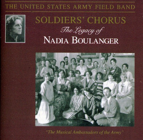 United States Army Soldiers' Chorus - Legacy of Nadia Boulanger