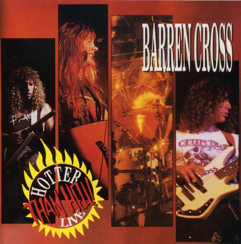 Barren Cross - Hotter Than Hell Live