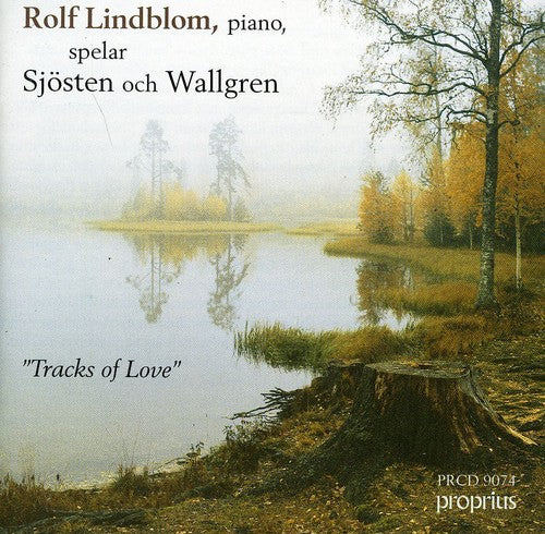 Sjosten/ Wallgren/ Lindblom - Tracks of Love