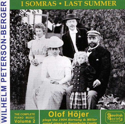 Peterson-Berger/ Olof Hojer - Piano Works 2: Last Summer