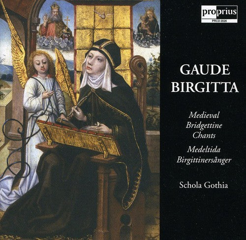 Bridgettine Chants/ Schola Gothia - Gaude Birgitta