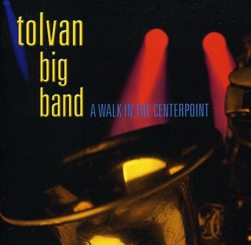 Tolvan Big Band - Walk in the Centerpoint