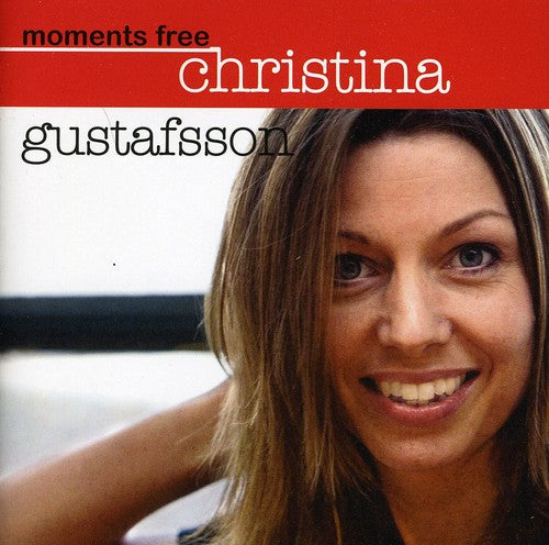 Christina Gustafsson - Moments Free