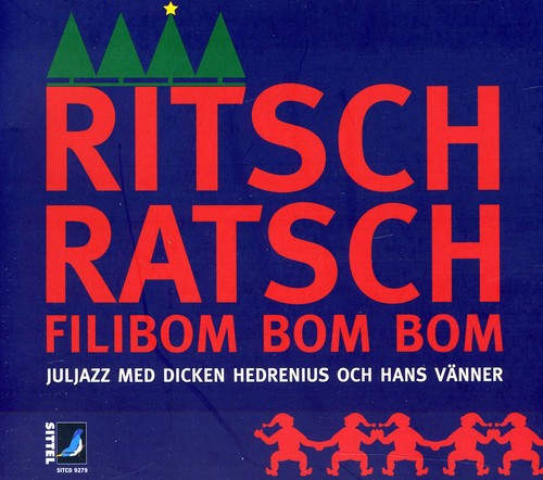 Dicken Hedrenius - Ritsch Ratsch Filibom Bom Bom