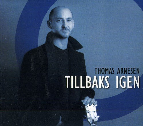 Thomas Arnesen - Tillbaks Igen