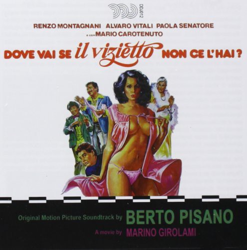 Berto Pisano - Dove Vai Se Il Vizietto (Original Soundtrack)