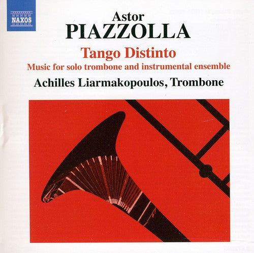 Piazzolla/ Liarmakopoulos/ Thompson/ Powis - Tango Distinto: Music for Solo Trombone &