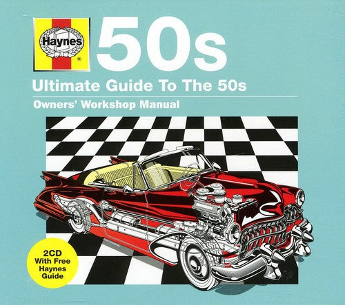 Haynes: Ultimate Guide to the 50's/ Various - Haynes: Ultimate Guide to the 50's / Various