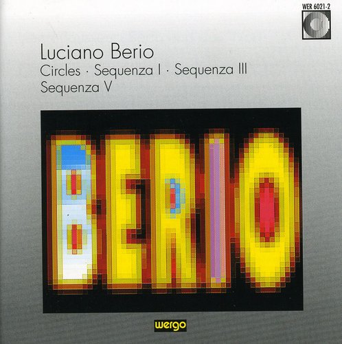 Berio/ Berberian/ Pierre/ Nicolet/ Globokar - Circles / Sequenza 1, 3 & 4