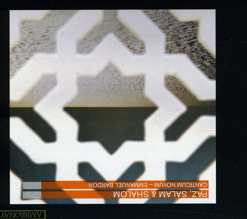 Canticum Novum/ Bardon - Paz & Salam & Shalom