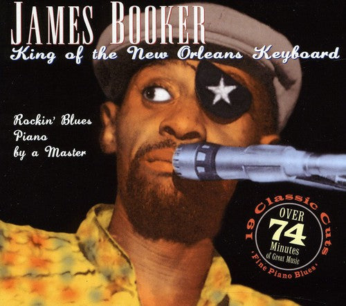 James Booker - King of the New Orleans Keyboard