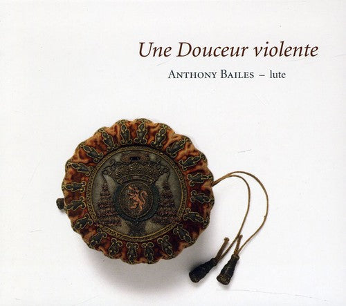Gallot/ Bailes/ Mouton - Une Douceur Violente