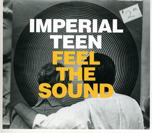 Imperial Teen - Feel The Sound