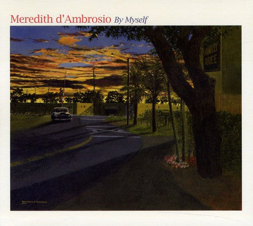 Meredith D'Ambrosio - By Myself