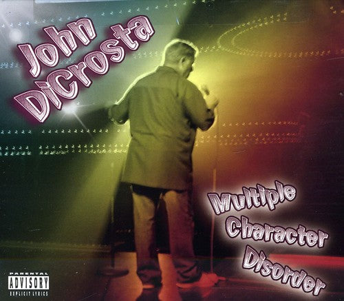 John Dicrosta - Multi Character Disorder
