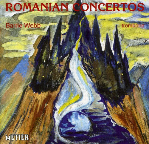 Ioachimescu/ Barrie Webb - Romanian Trombone Concertos