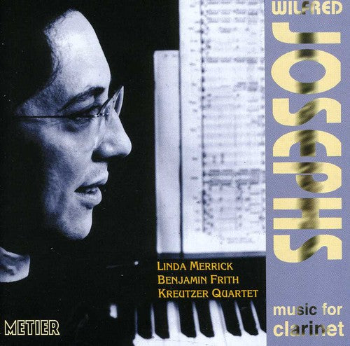 Josephs/ Merrick/ Frith/ Kreutzer Quartet - Music for Clarinet