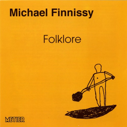 Michael Finnissy - Folklore: Piano Works