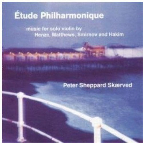 Peter Sheppard Sk rved - Etude Philharmonique