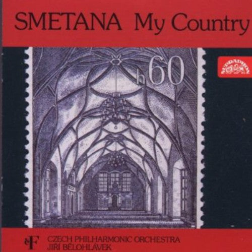 Smetana/ Belohlavek/ Czech Philharmonic Orch - My Country