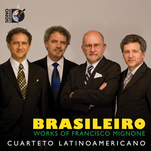 Mignone/ Cuarteto Latinoamericano - Brasileiro: Works of Mignone